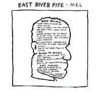 Mel by East River Pipe