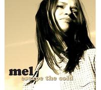 Mel – Escape the Cold – CD