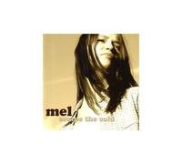 Mel - Escape the Cold