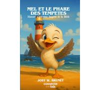 MEL ET LE PHARE DES TEMPETE: Histoire Chrétienne Inspirée de la Bible