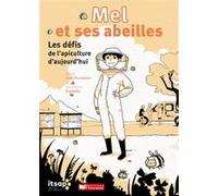 Mel et ses abeilles: Les défis de l'apiculture aujourd'hui