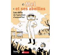 Mel et ses abeilles: Les défis de l'apiculture aujourd'hui