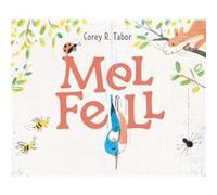 Mel Fell by Corey R. Tabor Corey R. Tabor (Auteur)