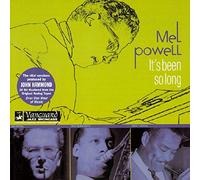 Mel Powell - It's Been So Long (Compilation)