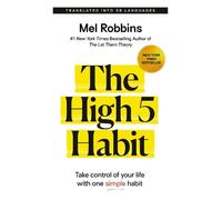 L'habitude du High 5 – Prenez le contrôle de votre vie avec une habitude simple