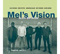 Mel’s Vision / Alex Sipiagin Quintet