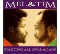 Mel & Tim - Starting All Over Again