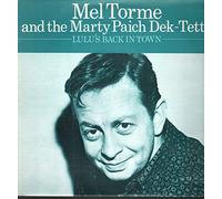 MEL TORME AND THE MARTY PAICH DEK-TETTE - LULU'S BACK IN TOWN LP UK AFFINITY 1982