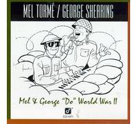 Mel Tormé & George Shearing - Mel & George "Do" World War II