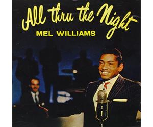 Mel Williams - All Thru The Night [Import]