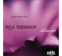 Mela Tenenbaum - Tenenbaum/Kapp : Songs Without Words