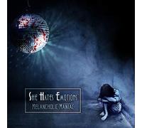 She Hates Emotions Melancholic Maniac (CD) Album