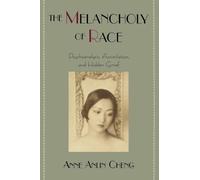 MELANCHOLY OF RACE: Psychoanalysis, Assimilation, and Hidden Grief