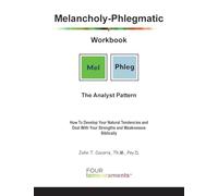 Melancholy-Phlegmatic Workbook: The Analyst Pattern: How To Develop Your Natural Tendencies and Deal With Your Strengths and Weaknesses Biblically