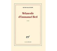 Henri Raczymow – Mélancolie d'Emmanuel Berl – Essai – Broché – Gallimard