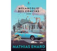 Mélancolie des confins: Nord