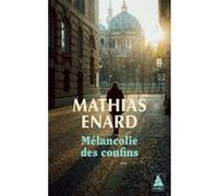 Mélancolie des confins - Nord - Mathias Enard - Actes sud - Poche - Roman