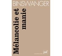 Mélancolie et manie: Études phénoménologiques