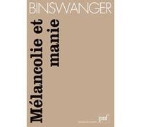 Mélancolie et manie Ludwig Binswanger (Auteur)