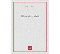 Mélancolie et Vérité