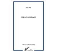 Melancolie Solaire