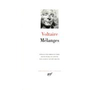 Melanges : Lettres Philosophiques - Discours De Voltaire A L'academie - Histoires Du Docteur Akakia - Poemes Sur Le Desastre De Lisbonne - Dialogue Entre Lucrece Et Posidonius - Entretiens...