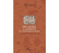 Mélanges à la mémoire du Professeur Biays