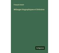 Mélanges biographiques et littéraires