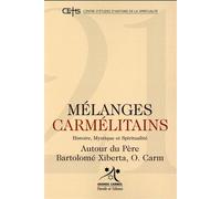 Melanges carmelitains 21 Autour du Père Bartolomé Xiberta, O. Carm - Grands Carmes - Parole Et Silence Eds - broché - Revue