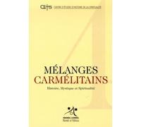 Melanges carmelitains 4 Histoire mystique et spiritualité - Grands Carmes - Parole Et Silence Eds - broché - Essai