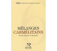 Melanges carmelitains 6 - Pere yves - Parole Et Silence Eds - broché - Essai