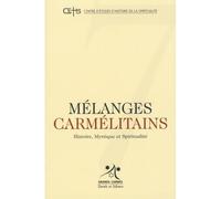 Melanges carmelitains 7 Tome 6 - Grands Carmes - Parole Et Silence Eds - broché - Essai
