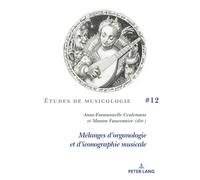 Mélanges d’organologie et d’iconographie musicale