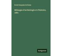 Mélanges d'archéologie et d'histoire, 1881