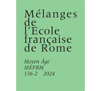 Mélanges de l’École française de Rome Moyen Âge MEFRM 136-2 (2024) - Cécile Caby - Ecole Francaise De Rome - broché - Revue