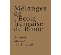 Mélanges de l'école française de Rome. antiquité N° 132-1 (2020) - Stéphane Bourdin - Ecole Francaise De Rome - broché - Revue