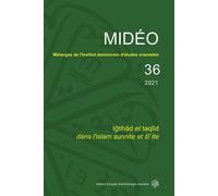 Mélanges de l'institut dominicain d'études orientales - midéo 36 Igtihad et taqlid dans l'islam sunnite et ši?ite - Emmanuel Pisani - Inst.français Archeologie Orientale Du Caire - broché - Revue