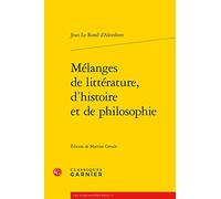 Mélanges De Littérature, D'histoire Et De Philosophie