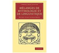 Melanges De Mythologie Et De Linguistique