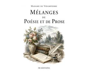 Mélanges de poésie et de prose