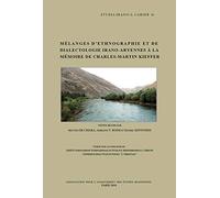 Melanges D'ethnographie Et De Dialectologie Irano-Aryenne A La Memoire De Charles-Martin Kieffer