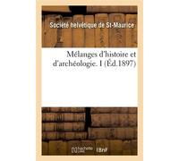 Mélanges d'histoire et d'archéologie. I (Éd.1897) ed.1897 - Collectif - Hachette Bnf - broché - Livre