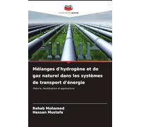 Mélanges d'hydrogène et de gaz naturel dans les systèmes de transport d'énergie