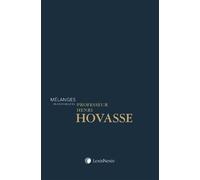 Mélanges En L'honneur Du Professeur Henri Hovasse - L'ingénierie Sociétaire Et Patrimoniale
