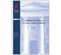 Mélanges En L'honneur D'anne Lefebvre-Teillard