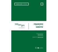 Mélanges en l'honneur de François Greffe