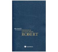 Mélanges En L'honneur De Jacques-Henri Robert
