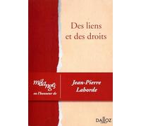 Mélanges en l'honneur de Jean-Pierre Laborde - Des liens et des droits