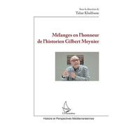 Mélanges En L'honneur De L'historien Gilbert Meynier