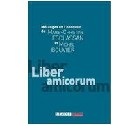 Mélanges En L'honneur De Marie-Christine Esclassan Et Michel Bouvier
